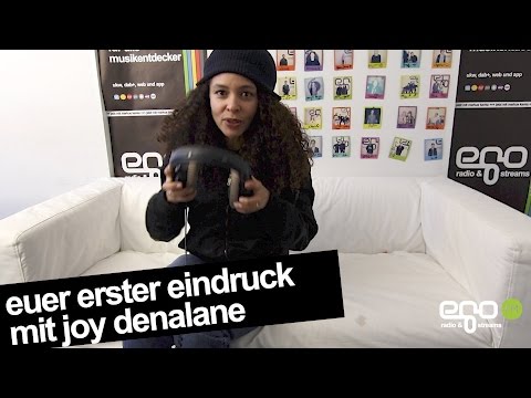 Euer erster Eindruck – mit Joy Denalane