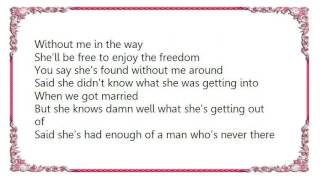 George Strait - Without Me Around Lyrics