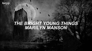 The Bright Young Things : Marilyn Manson (Spanish / English lyrics)