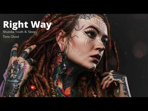 Shumba Youth & Sleepy Time Ghost - Right Way