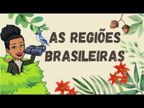 AS REGIÕES BRASILEIRAS - 4º ANO