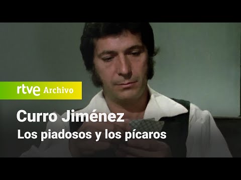 Curro Jiménez: Chapter 34 - The Pious and the Rogues | RTVE Archive