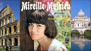 Roma, Roma, Roma - Mireille Mathieu