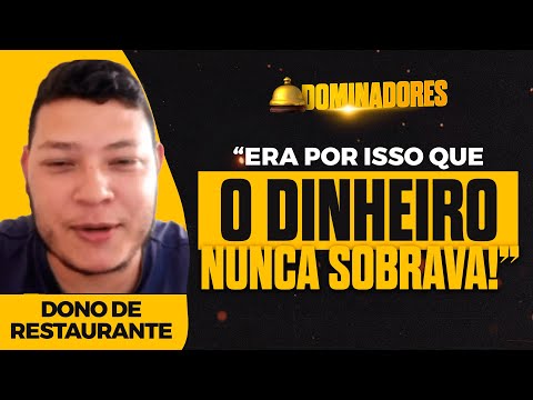 DONO DE RESTAURANTE:  É por isso que o dinheiro nunca sobrava!