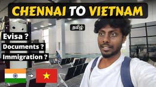 CHENNAI to VIETNAM Budget Travel |  Flight cost , E visa , Documents , Immigration | Tamil