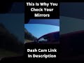 This Is Why Cars Have Mirrors (CRASH)