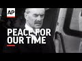 Peace for our time - 1938  | Movietone Moment | 30 September 2022