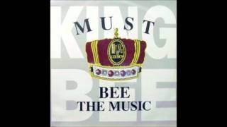 King Bee - Must Bee The Music (Frisco Disco Mix)