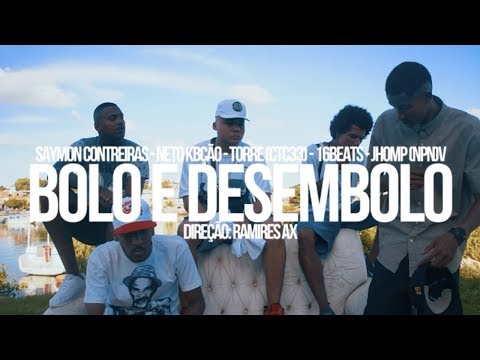 BOLO & DESEMBOLO - Saymon Contreiras, Neto KBção, Torre CTC33, 16Beats, Jhomp NPN