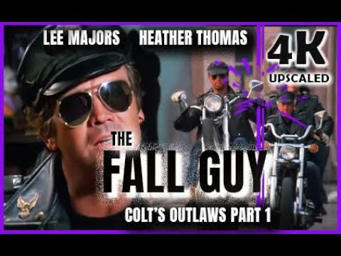 The Fall Guy. Lee Majors. 1982. TV series 2. Colt's Outlaws Part 1. 4K UPSCALE.