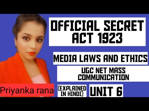 OFFICIAL SECRET ACT 1923// MEDIA LAWS AND ETHICS// UNIT 6// PAPER 2// UGC NET MASS COMMUNICATION
