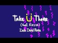 Jack Ü - Take Ü There (feat. Kiesza) (Zeds Dead ...