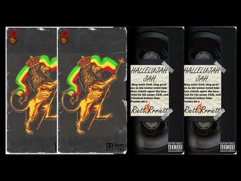 HALLELUJAH JAH -  RIETT  RRIETT  RRRIETT