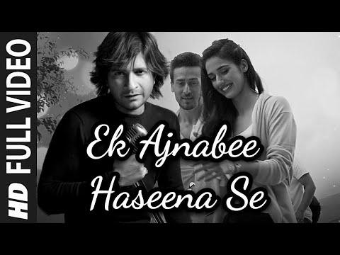 KK - Ek Ajnabee Hasina Se - Baaghi 2 Unofficial Song