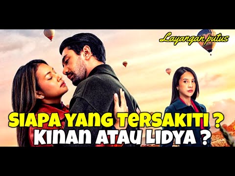 Cinta Segitiga Aris, Kinan dan Lidya ! - Ringkasan Alur Cerita Film Layangan Putus The Movie 2023