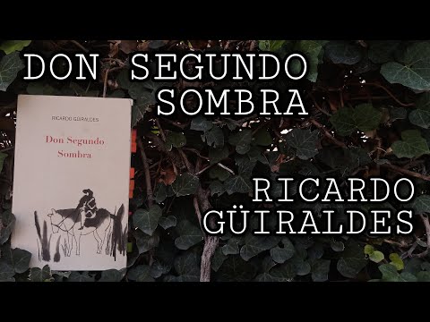 Don Segundo Sombra | Ricardo Güiraldes