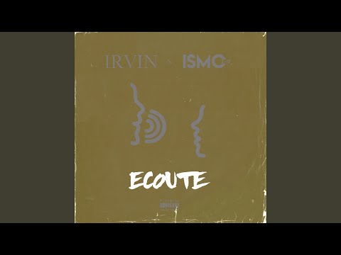 Ecoute (feat. Ismo Z17)