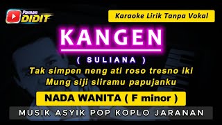 Download lagu KANGEN - Karaoke Nada WANITA / CEWEK (Suliana) Tak simpen neng ati roso tresno iki / KELIWAT KANGEN mp3