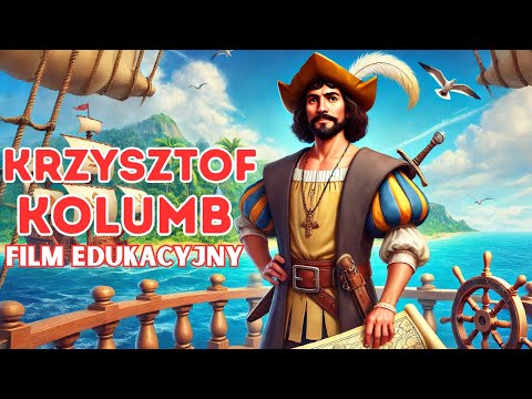 KRZYSZTOF KOLUMB film edukacyjny⚓Czy Krzysztof Kolumb naprawdę odkrył Amerykę❓ Historia, ciekawostki