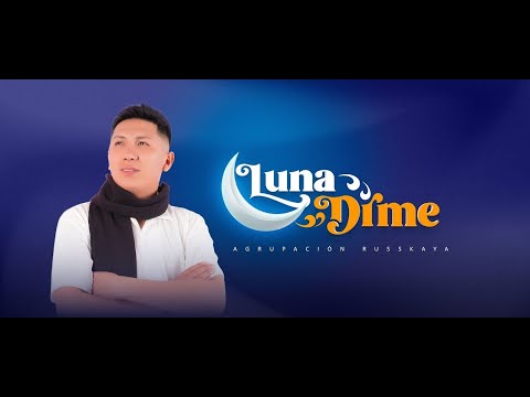 ♫ Luna Dime - Agrupación Russkaya💙(Video Clip 2025) Cumbia Sureña - Oficial