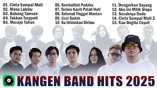 Download lagu Kangen Band Full Album Terbaru 2025 Hits Tiktok - Cinta Sampai Mati, Masa Laluku mp3