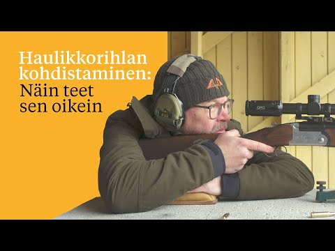 Haulikkorihlan kohdistaminen: Näin teet sen oikein
