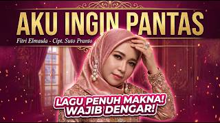Download lagu AKU INGIN PANTAS - Fitri Elmaula (Cipt. Suto Pranto) | Dangdut Sedih Menyentuh Hati Terbaru 2026 mp3 Download lagu AKU INGIN PANTAS - Fitri Elmaula (Cipt. Suto Pranto) | Dangdut Sedih Menyentuh Hati Terbaru 2026 mp3