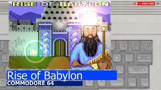 Commodore 64 -=Rise of Babylon=-