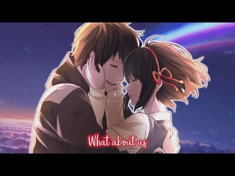 【Nightcore】→ What About Us ( Switching Vocals ) || Lyrics