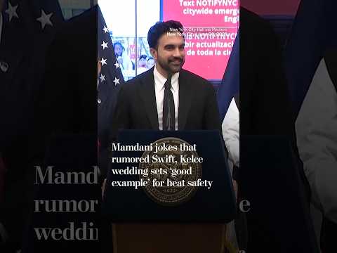 Mamdani jokes that rumored Swift, Kelce wedding sets ‘good example’ for heat safety