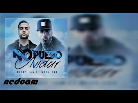 No Puedo Olvidar - Nicky Jam Ft Mega XxX