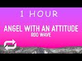Rod Wave Angel With An Attitude Lyrics 1 Hour