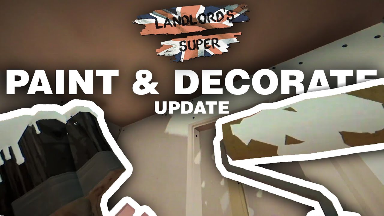 Landlord's Super - Paint and Decorate Update - YouTube