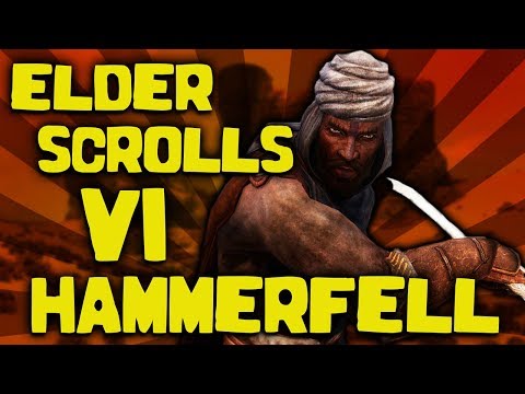 4 Reasons We Want Elder Scrolls 6 Hammerfell