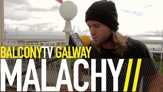MALACHY - TIME (BalconyTV)