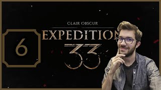 Axons | Expedition 33 First Playthrough | Pt. 6