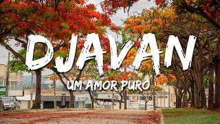 Djavan - Um Amor Puro (Letra/Lyrics)