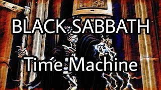 BLACK SABBATH - Time Machine (Lyric Video)