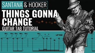 John Lee Hooker &amp; Carlos Santana - Chill Out Things - Gonna Change - Guitar Lesson Tab Tutorial