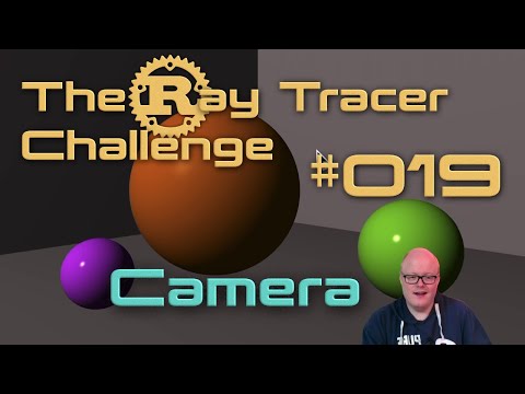 The Ray Tracer Challenge - 019 - Camera