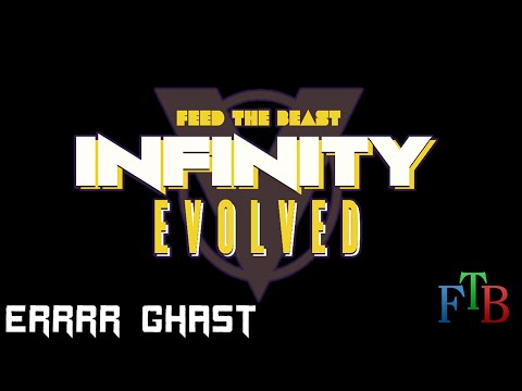 Feed the Beast - Infinity Evolved - 40 - Errrr Ghast
