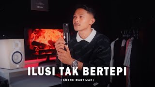 Download lagu ILUSI TAK BERTEPI - HIJAU DAUN | (Cover By Andre Mastijan) mp3