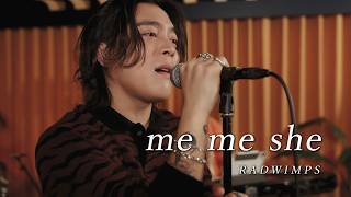 RADWIMPS - me me she