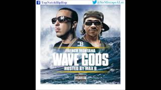French Montana - Off The Rip Remix (Ft. A$AP Rocky &amp; Chinx) [Wave Gods]