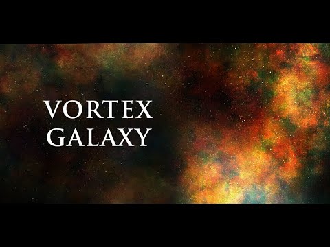 Vortex Galaxy Video