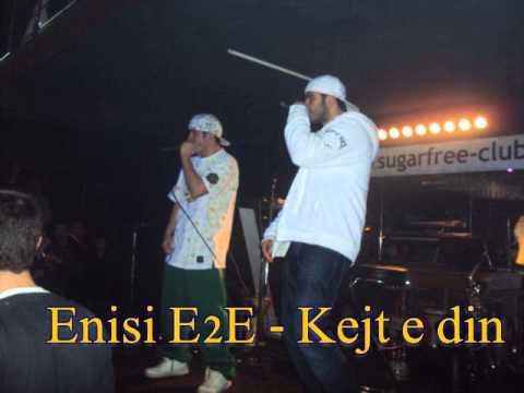 Enisi E2E   Kejt e din
