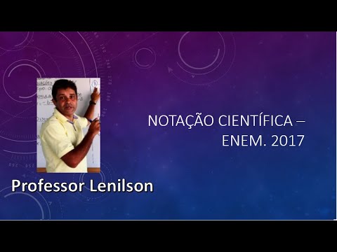 Notação científica   Enem 2017