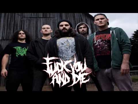 Fuck You And Die - Terror Rotting Fetus Crushing Torso Corpse Cadaver (Technical Death Metal)