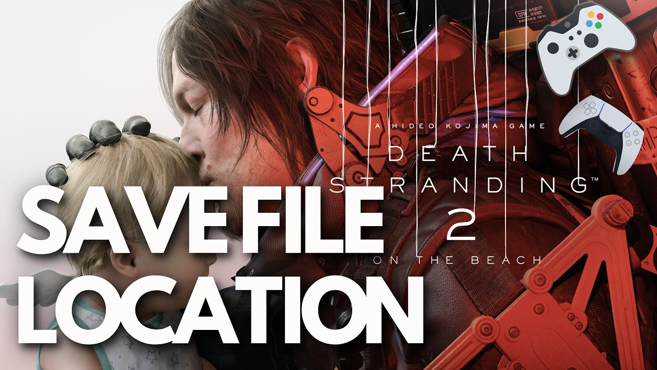 DEATH STRANDING 2 ON THE BEACH  Save Game Files/Config File Location On PC