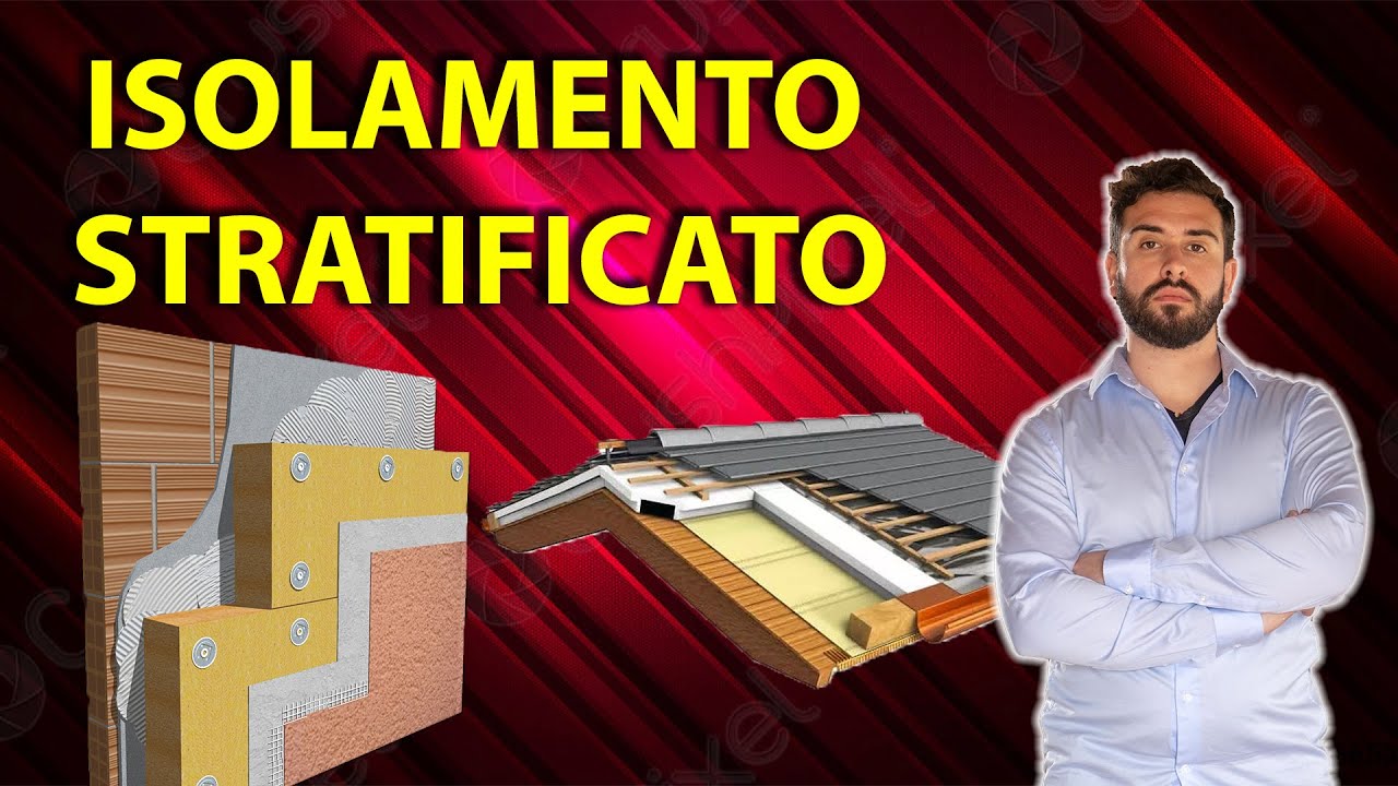 Isolamento stratificato cos'è, quali sono i vantaggi